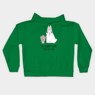 No Bunny Loves You As I Do Kids Hoodie